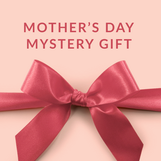 Mother’s Day Mystery Gift